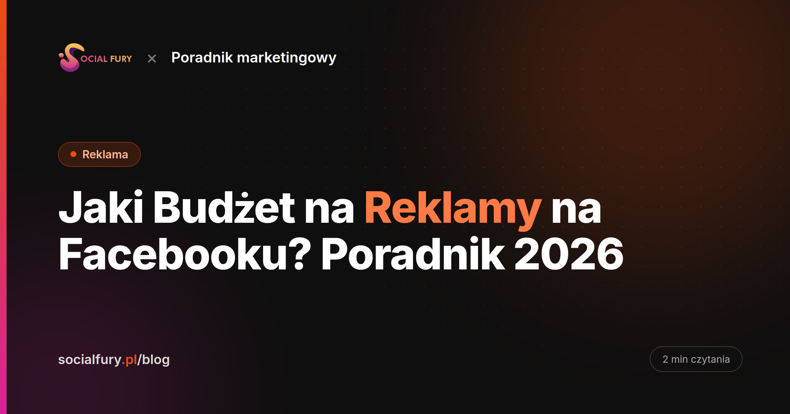Jaki Budżet na Reklamy na Facebooku? Poradnik 2026